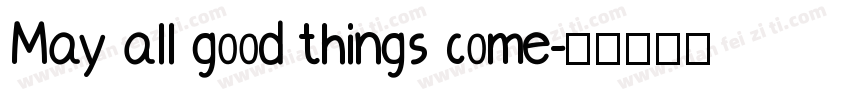May all good things come字体转换